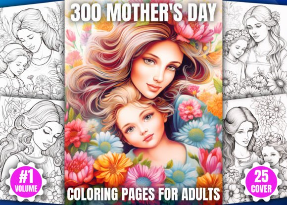 300 Mother's Day Coloring Book Pages KDP